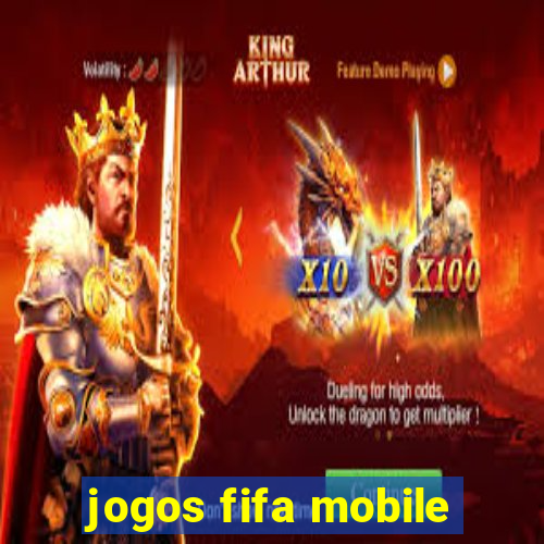 jogos fifa mobile